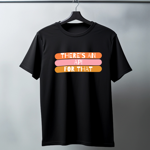 There 's an API for that- Half sleeve graphic t-shirt